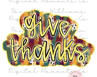 May include: A digital graphic with a fall-themed background and the words "give thanks" in gold lettering.