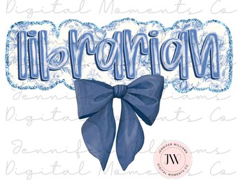 May include: Blue and white floral design with the word "librarian" in blue letters. A blue bow is below the word. The design is on a white background.