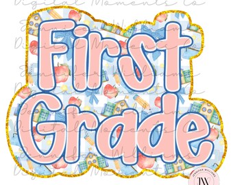 Grand millennial, Preppy, First Grade, coquette, Digital Download, PNG, Sublimation, DTG