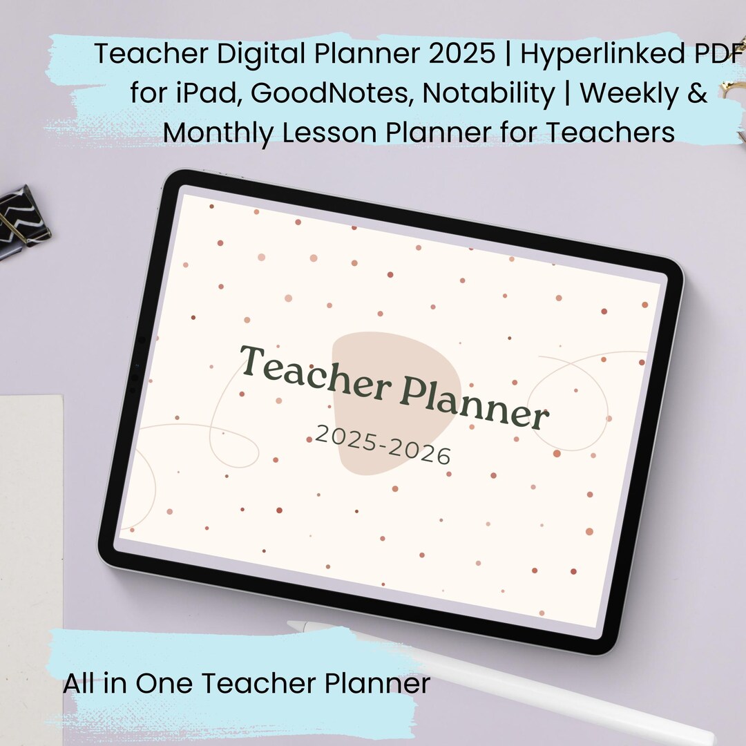 Teacher Digital Planner 2025: Hyperlinked PDF for Goodnotes, Ipad ...