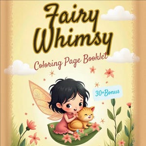 Fairy Whimsy Coloring Book – Magical Printable Pages for Kids & Dreamers!