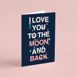 I Love You To The Moon and Back Card, Anniversary Card, Illustrated Card, Eco Friendly Card, Plastic Free Packaging