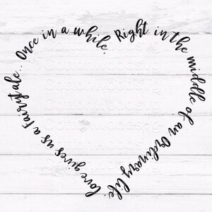 Love gives us a fairytale heart SVG, Digital File, Cut File for Silhouette and Cricut, Wedding SVG, Wedding Reception