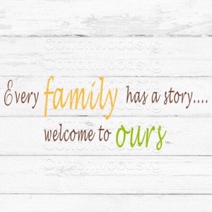 Cada família tem uma história bem-vinda à nossa SVG, Silhouette Cut File, Cricut Cut File, SVG, Wood Sign File