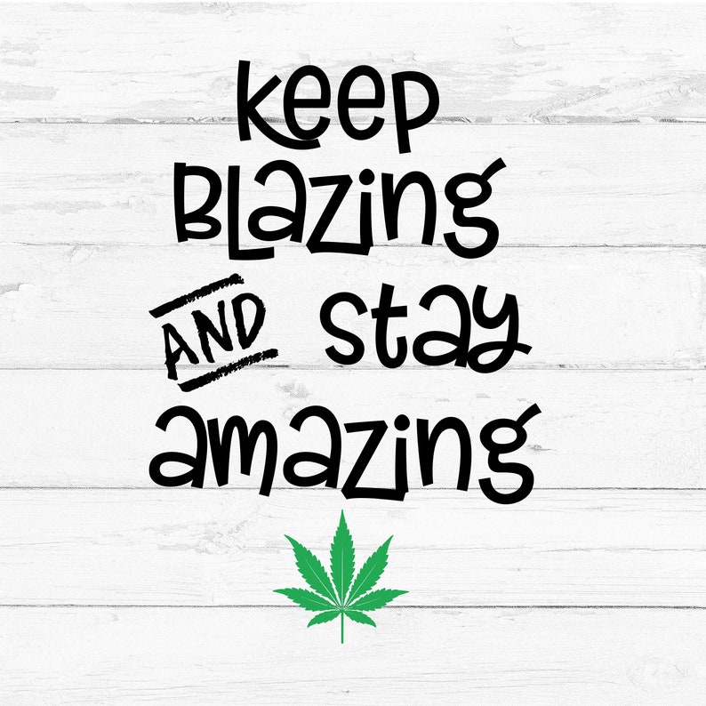 Keep blazing and stay amazing, Digital File, Cut File for Silhouette and Cricut, Mug Decal, Shirt Decal image 1