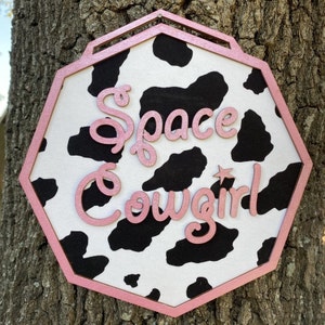 Space Cowgirl hanging sign, Space Cowgirl Decor, Wall Decor, Raised Lettering, Cow pattern, Cute decor, Pink decor, Hanging sign