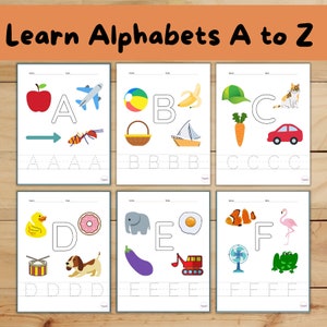 May include: Six printable worksheets for learning the alphabet from A to Z. Each worksheet features a colourful illustration of an object that starts with the letter, followed by the letter itself and a line for tracing the letter. The letters are A, B, C, D, E, and F.
