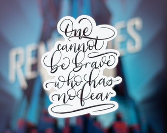 One Cannot Be Brave Who Has No Fear, Renegades, Weatherproof Matte Sticker, ya book, Marissa Meyer, Nova, Adrian, Nightmare, Sketch