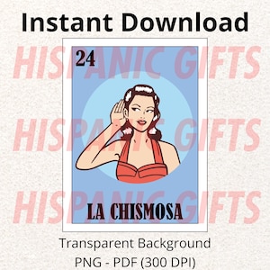 May include: A digital download featuring a retro illustration of a woman in a red dress, with the text "LA CHISMOSA" and the number 24. The image has a transparent background and is available in PNG and PDF formats.
