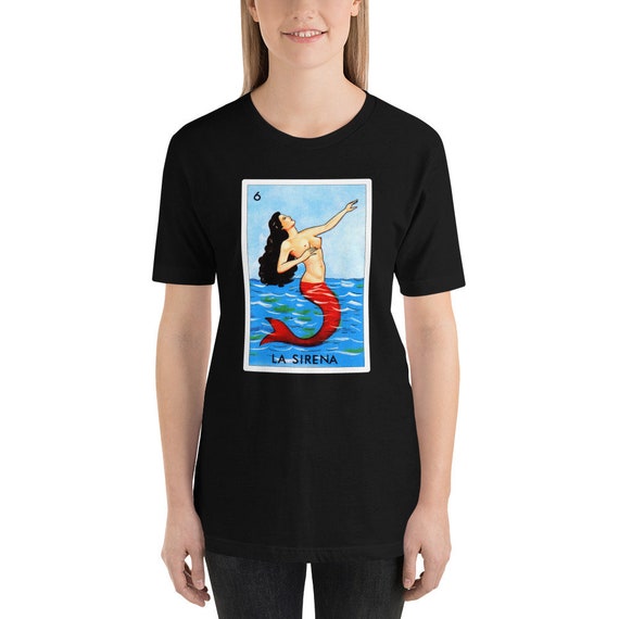 Loteria Shirts - La Sirena T Shirt Classic Version Loteria Shirts - La Sirena T Shirt Classic Version