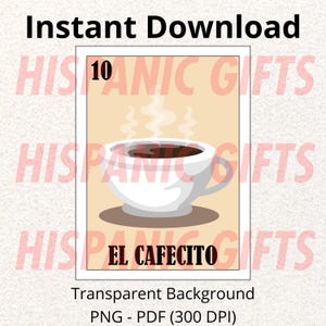 May include: Digital download of a coffee cup with steam, labelled "El Cafecito" and the number 10. The image is on a tan background with the text "Instant Download" at the top. Available as a PNG and PDF file.