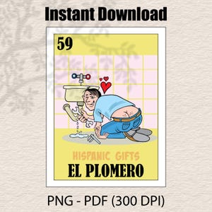 May include: A cartoon illustration of a plumber fixing a leaky pipe. The image is in a yellow and pink frame with the text "El Plomero" and "Hispanic Gifts" in a black font. The image is labelled with the number 59.