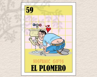 May include: A cartoon illustration of a plumber fixing a leaky pipe. The image is in a yellow and pink frame with the text "El Plomero" and "Hispanic Gifts" in a black font. The image is labeled with the number 59.