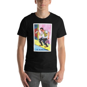 Loteria Mexicana Designs - El Borracho Loteria T-shirt
