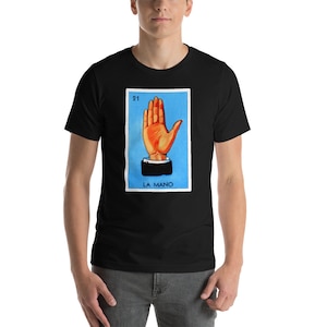 Loteria Shirts - La Mano T Shirt - Mexican Loteria T-shirts