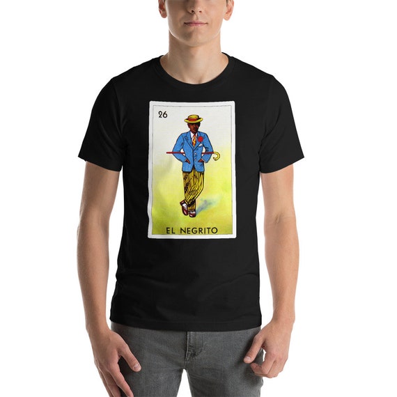Loteria Shirts - El Negrito T Shirt Classic Version Loteria Shirts - El Negrito T Shirt Classic Version