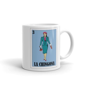 Loteria Mug - La Dama Parody - La Chingona Mug