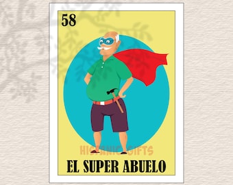 May include: A digital illustration of a cartoon superhero grandpa wearing a blue mask, red cape, and holding a hammer. The image is in the style of a Loteria card with the number 58 and the text "EL SUPER ABUELO".