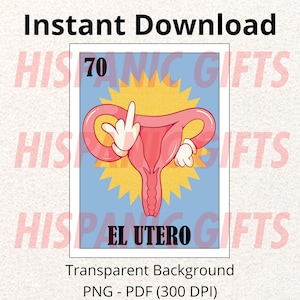 El Utero PNG PDF - Loteria Mexicana Parody Digital Prints - Digital File