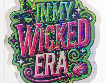 Wicked Era Sticker, In My Wicked Era, Movie Wicked Sticker, Sticker Laptop, Kindle, Notebook, Gift Idea