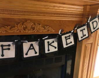 Rip To My Fake Id Banner