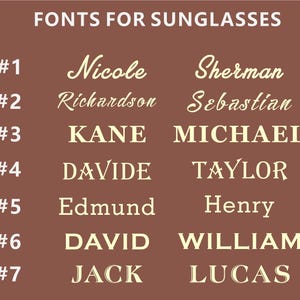 May include: A brown graphic with the text "FONTS FOR SUNGLASSES" at the top. Below are seven pairs of names in different fonts, including Nicole, Sherman, Richardson, Sebastian, Kane, Michael, Davide, Taylor, Edmund, Henry, David, William, Jack, and Lucas.