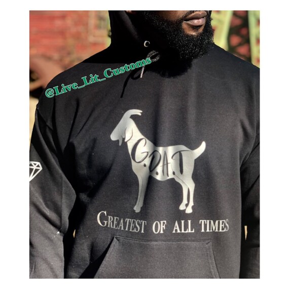 goat hoodie greatest of all time