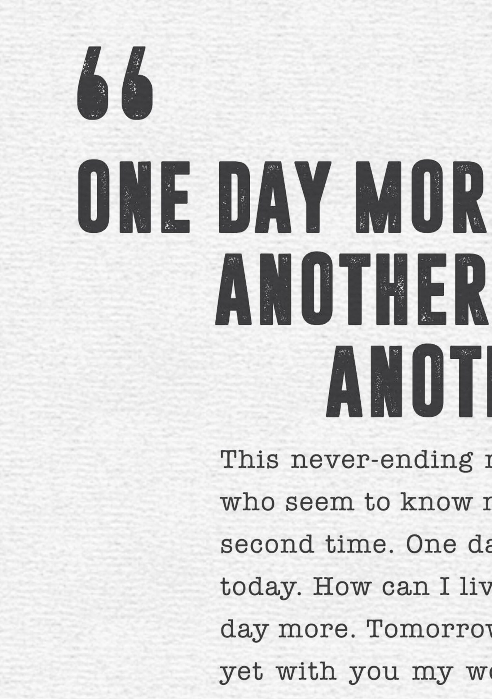 One Day More Meme 39 - y8v6d73