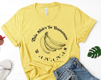 Hollaback Tee - This Shirt is Bananas - Funny Retro Vintage Style Shirt - 2000s Gift for Gwen or Pop Fans - B A N A N A S