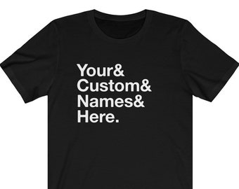 Custom Classic Style Names Shirt - Siblings or Grandkids - Bigs and Littles - Bridesmaid or Groomsmen Gifts - Group Gift or Family Vacation