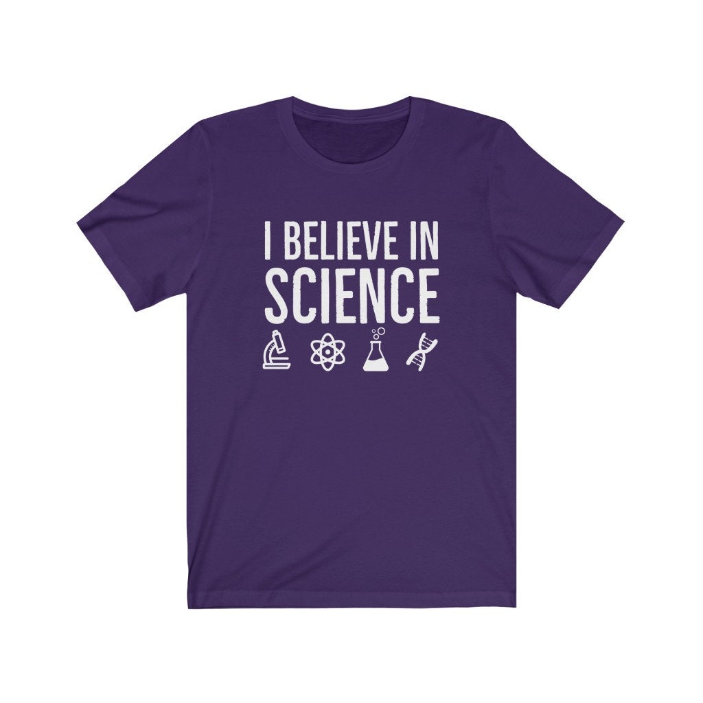 I Believe in Science Shirt Science is Real Tee Pro Science | Etsy