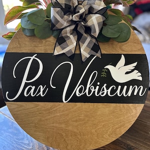 Peace Be With You, Latin, Catholic, Traditional Catholic, Wreath, Door Hanger, Pax, Religious, Christian, Home Decor, Religious Decor, Sign
