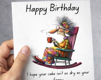 DIGITAL  Birthday Card for Her, Rude Birthday Card, Cheeky Birthday Card, Adult Humour Card, Funny Old Lady Card, Sarcastic Card