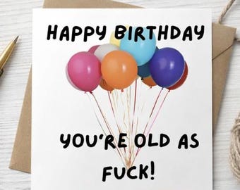 DIGITAL Rude Birthday Card | Adult Humor, Balloons (Digital Download)