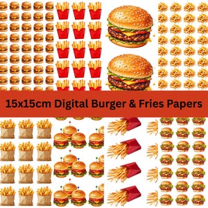 May include: Digital paper set featuring illustrations of burgers, french fries, and small burgers. The image includes various arrangements of the food items, with burgers and fries in red containers. The text at the bottom reads "15x15cm Digital Burger & Fries Papers."