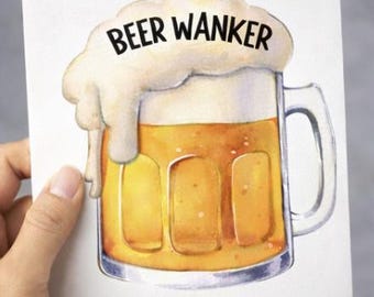 DIGITAL Wanker, Funny Beer Birthday Card, Digital Download, Rude Birthday Card, Adult Humour Card, Gag Gift, Beer Lover Gift, PNG download