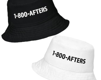1-800-Afters Reversible Bucket Hat | EDM Bucket Hat | Rave Bucket Hat | Festival Bucket Hat