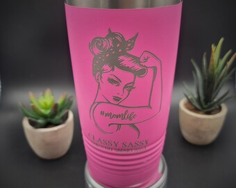 Classy and Sassy Woman| Strong Woman Tumbler| Mothers Day Gift| Grandmother Gift| Aunt Gift| Mom Life