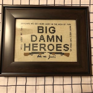 Firefly finished cross stitch - Big Damn Heroes