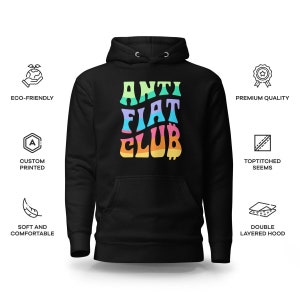 May include: Black hooded sweatshirt with a rainbow colored graphic that says "ANTI FIAT CLUB".