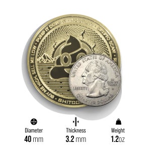 Peut inclure: Une pi&egrave;ce ronde de couleur or avec le texte "SELL ME LOW PUMP IT DUMB IT NO UTILITY CRYPTO SCAM BUY ME HIGH SHITCOIN" autour du bord. Le centre de la pi&egrave;ce pr&eacute;sente un emoji caca brun avec une cha&icirc;ne de montagnes en arri&egrave;re-plan. La pi&egrave;ce mesure 40 mm de diam&egrave;tre et 3,2 mm d'&eacute;paisseur. Elle p&egrave;se 1,2 once.
