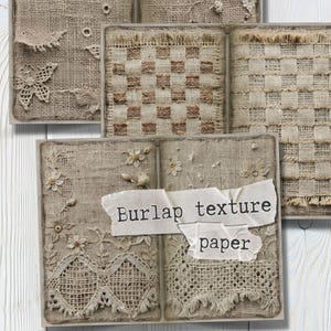 May include: A collection of burlap texture paper samples. The samples feature various woven patterns, including a checkerboard design and decorative lace accents. The text "Burlap texture paper" is visible on a torn paper strip.