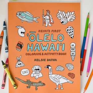 Keiki's First ʻŌlelo Hawaiʻi Coloring and Activity Book, Hawaii Coloring Book, Hawaiian Coloring Book, Hawaiian Coloring Pages, Hawaiian