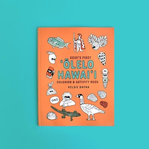 Keiki's First ʻŌlelo Hawaiʻi Coloring and Activity Book, Hawaii Coloring Book, Hawaiian Coloring Book, Hawaiian Coloring Pages, Hawaiian