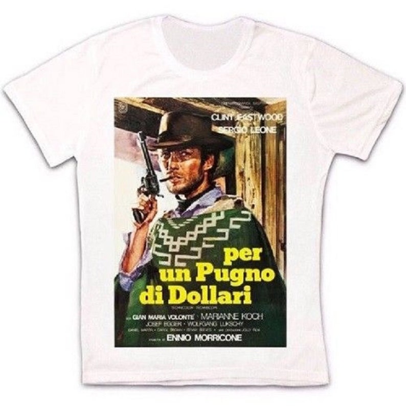 A Fistful Of Dollars Italian Poster Retro Vintage Hipster Unisex T Shirt 1571