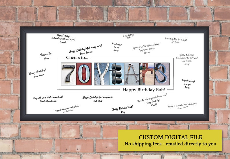 May include: Framed 70th birthday art print. The word "YEARS" is creatively designed with various objects. The number "70" is in a red and white design. The print includes signatures and the text "Happy Birthday Bob!"