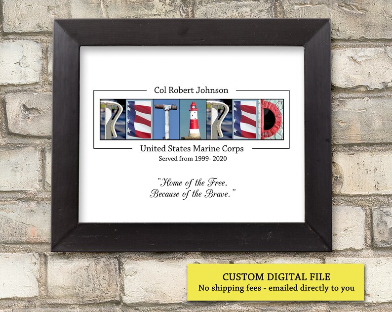 May include: A framed print featuring the word "RETIRED" in a collage of images. The text reads "Col Robert Johnson," "United States Marine Corps," and a quote: "Home of the Free, Because of the Brave." The frame is black.