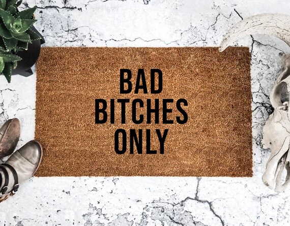 Housewarming Party Gift Welcome Mat College Dorm Bad Bitches Only Doormat Apartment Funny Doormat Sorority Humor Door Mat Housewarming Party Gift Welcome Mat College Dorm Bad Bitches Only Doormat Apartment Funny Doormat Sorority Humor Door Mat