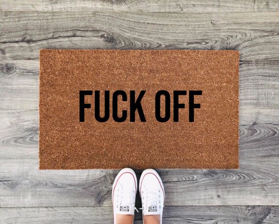 Fuck Off Doormat Funny Doormat Humor College Dorm Etsy