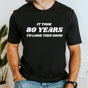 80th Birthday Tee | 80th Birthday Gift For Him, Grandpa Birthday Shirt, 80th Birthday Party Shirt, Funny Birthday Gift For Him, 1944 Shirt